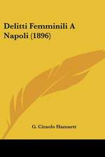 Delitti Femminili A Napoli (1896)