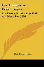 Der Altbiblische Priestersegen