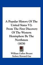 A Popular History Of The United States V2