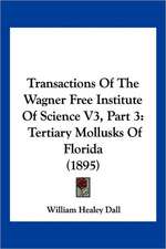 Transactions Of The Wagner Free Institute Of Science V3, Part 3