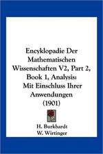 Encyklopadie Der Mathematischen Wissenschaften V2, Part 2, Book 1, Analysis