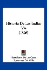 Historia De Las Indias V4 (1876)