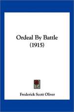 Ordeal By Battle (1915)