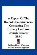 A Report Of The Record Commissioners