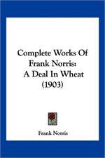 Complete Works Of Frank Norris