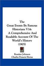 The Great Events By Famous Historians V14