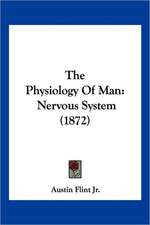 The Physiology Of Man