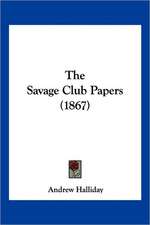 The Savage Club Papers (1867)