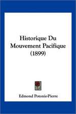 Historique Du Mouvement Pacifique (1899)