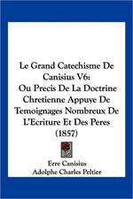 Le Grand Catechisme De Canisius V6