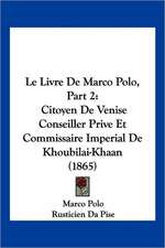 Le Livre De Marco Polo, Part 2