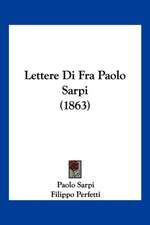 Lettere Di Fra Paolo Sarpi (1863)