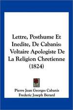 Lettre, Posthume Et Inedite, De Cabanis