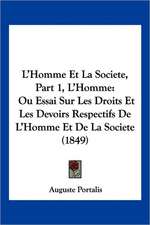 L'Homme Et La Societe, Part 1, L'Homme