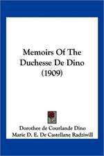 Memoirs Of The Duchesse De Dino (1909)