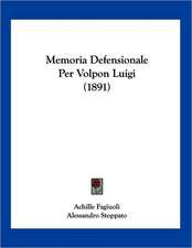 Memoria Defensionale Per Volpon Luigi (1891)