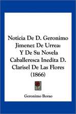 Noticia De D. Geronimo Jimenez De Urrea