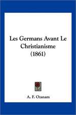 Les Germans Avant Le Christianisme (1861)