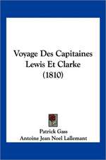 Voyage Des Capitaines Lewis Et Clarke (1810)