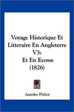 Voyage Historique Et Litteraire En Angleterre V3