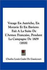 Voyage En Autriche, En Moravie Et En Baviere