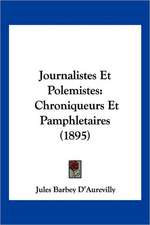 Journalistes Et Polemistes