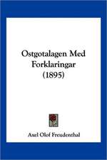 Ostgotalagen Med Forklaringar (1895)