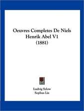 Oeuvres Completes De Niels Henrik Abel V1 (1881)