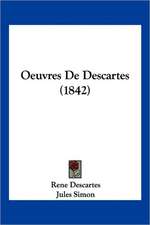 Oeuvres De Descartes (1842)