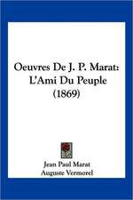 Oeuvres De J. P. Marat