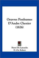 Oeuvres Posthumes D'Andre Chenier (1826)