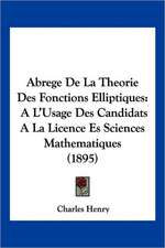 Abrege De La Theorie Des Fonctions Elliptiques