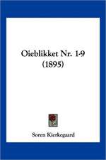 Oieblikket Nr. 1-9 (1895)