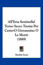 All'Erta Sentinella! Terno Secco Trenta Per Cento-O Giovannino O La Morte (1889)