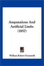 Amputations And Artificial Limbs (1857)