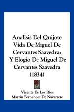 Analisis Del Quijote Vida De Miguel De Cervantes Saavedra