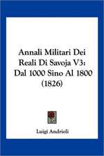 Annali Militari Dei Reali Di Savoja V3