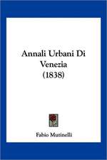 Annali Urbani Di Venezia (1838)