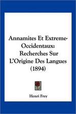 Annamites Et Extreme-Occidentaux