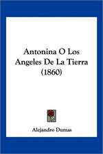 Antonina O Los Angeles De La Tierra (1860)