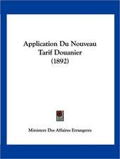 Application Du Nouveau Tarif Douanier (1892)