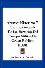 Apuntes Historicos Y Cronica General