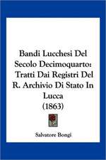 Bandi Lucchesi Del Secolo Decimoquarto