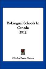 Bi-Lingual Schools In Canada (1917)