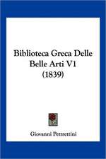 Biblioteca Greca Delle Belle Arti V1 (1839)