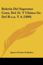 Boletin Del Supremo Cons. Del 33. Y Ultimo Gr. Del R.e.a. Y A (1890)