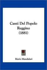 Canti Del Popolo Reggino (1881)