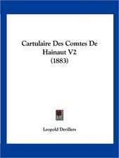 Cartulaire Des Comtes De Hainaut V2 (1883)