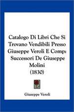 Catalogo Di Libri Che Si Trovano Vendibili Presso Giuseppe Veroli E Comp