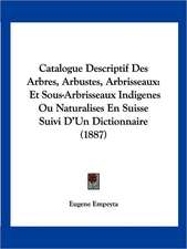 Catalogue Descriptif Des Arbres, Arbustes, Arbrisseaux